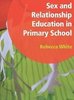 Sex and Relationship Education in Primary School (SRE-PSch)